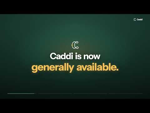 Caddi is now generally available. Say bye to repetitive work.