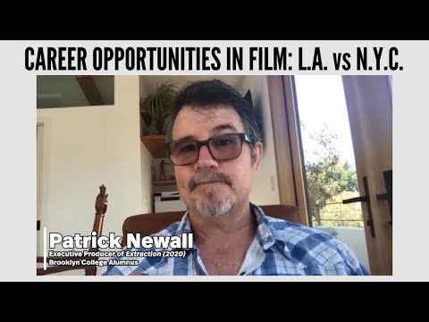 CAREER OPPORTUNITIES IN FILM: L.A. vs N.Y.C. - Career Advice from Patrick Newall