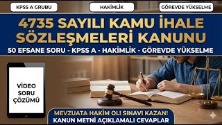 4735 Sayılı Kamu İhale Sözleşmeleri Kanunu | 50 Özel Soru Çözümü (Madde Açıklamalı)