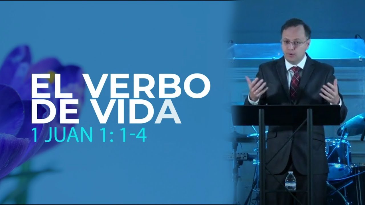 📖El Verbo de Vida - 1 Juan 1:1-4
