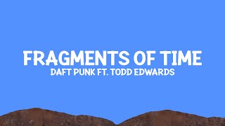 @daftpunk - Fragments of Time (Lyrics) ft. Todd Edwards