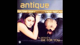 ANTIQUE - (I WOULD) DIE FOR YOU (ENGLISH VERSION) EURO HOUSE 2001