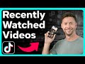 How To Check Recently Watched Videos On TikTok