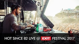 Hot Since 82 - Live @ Exit Festival 2017