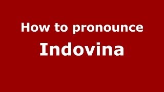 How to pronounce Indovina