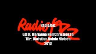 RadioJazz**Gæst: Marianne Hall Christensen
