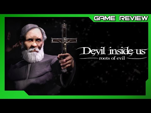 Devil Inside Us: Roots of Evil - Review - Xbox