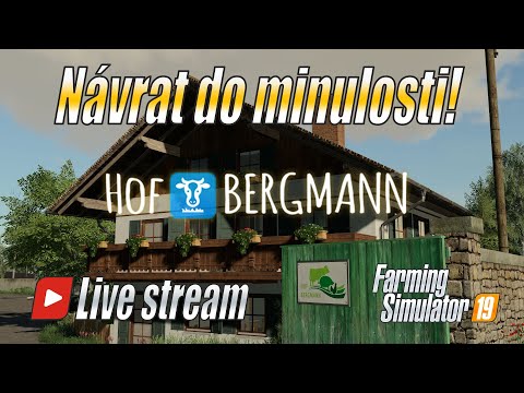 , title : '🔙 Návrat do minulosti! - Nostalgický live stream na mapě Hof Bergmann - Farming Simulator 19 (4K)'