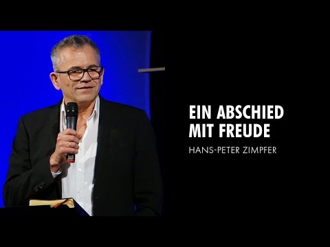 Ein Abschied mit Freude - Hans-Peter Zimpfer (26.01.2020)