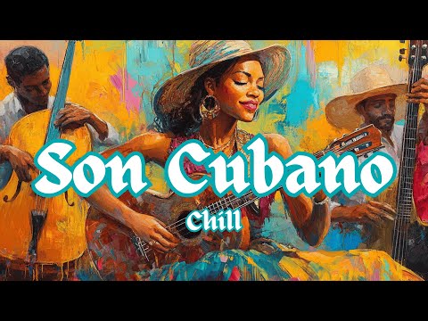 Son Cubano Chill: Tres Guitar Riffs, Clave Rhythms & Havana Vibes ✨ Cuban Background Music 🌹