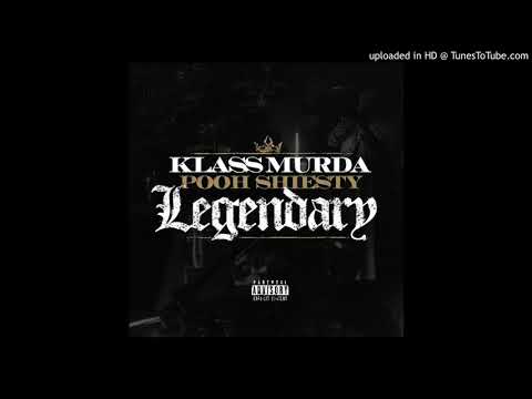 Klass Murda X  Pooh Shiesty "Legendary"