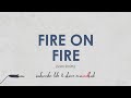 Sam Smith - Fire On Fire (HD Lyrics Video) 🎵 Sam Smith - Fire On Fire (HD Lyrics Video) 🎵