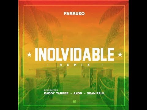 Farruko x Daddy Yankee x Sean Paul x Akon - Inolvidable (Remix) [Official Audio Video]