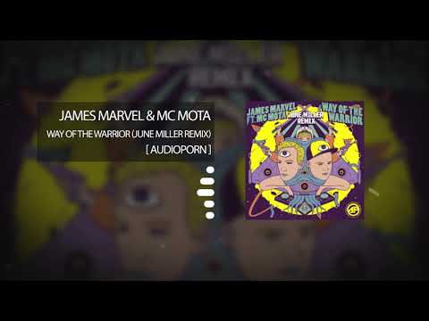 James Marvel & Mc Mota - Way Of The Warrior (June Miller Remix)