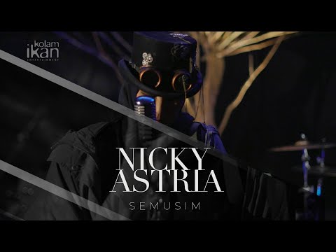 NICKY ASTRIA - Semusim