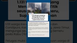 Erupsi Semeru Memicu 1.131 Warga Mengungsi, BPBD Lumajang Jamin Posko Aman dan Siap Tampung