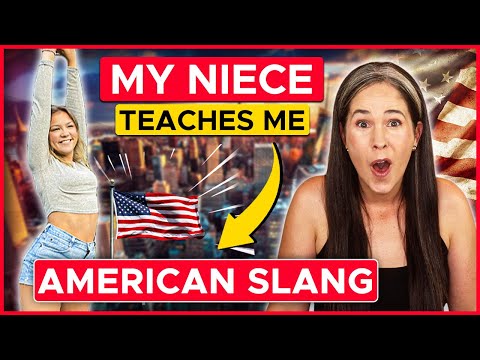 學習美國俚語|我的侄女教我俚語 (LEARN AMERICAN SLANG | MY NIECE TEACHES ME SLANG)