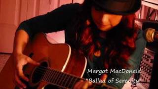 Ballad of Serenity ~ Margot MacDonald