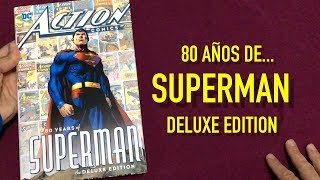 80 AÑOS DE SUPERMAN - The Deluxe Edition - UNBOXING y REVIEW