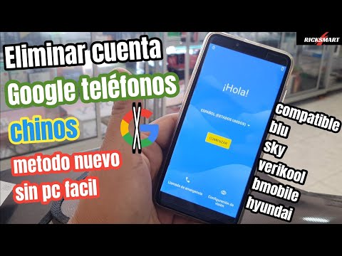 Eliminar cuenta Google teléfonos chinos sin pc hyundai blu bmobile corn sky etc.. 2023