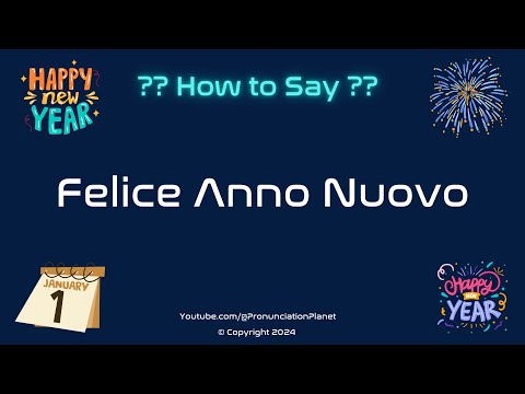 How to Pronounce 🎇 Felice Anno Nuovo? (CORRECTLY) | How to Say Happy New Year in Italian? 🥂