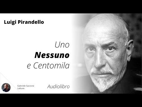 Uno, Nessuno e Centomila - Luigi Pirandello - Audiolibro Integrale