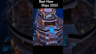 The Best New Cruise Ships of 2025