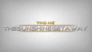 The Sunshine Getaway - Find Me