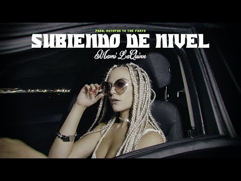Mami LaQuinn - Subiendo de Nivel (Prod. Octopvs to the party)