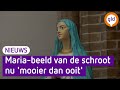 Maria-beeld van de schroot gered en nu 'mooier dan ooit'