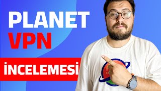 Planet VPN: Tamamen Ücretsiz ve Hız Kısıtlaması Yok!  ✅İNCELEMESİ✅