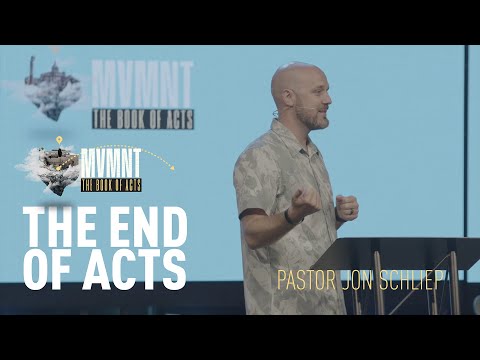 The End of Acts - Acts 28:11-31 - Pastor Jon Schliep