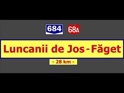 DJ 684 & DN 68A: Luncanii de Jos - Margina - Făget (July 9, 2017)