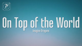 Download lagu Imagine Dragons On Top Of The World....mp3