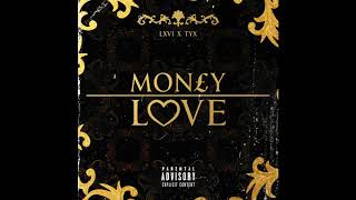LXVI X TYX - Money Over Love