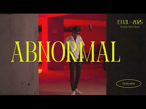 Eavil - Abnormal (OFFICIAL MUSIC VIDEO)