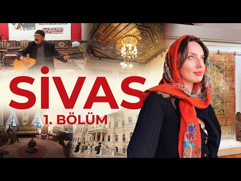 Sivas’a Gitmeden İzle | Kültür, Müzik, Lezzet (1. Bölüm)