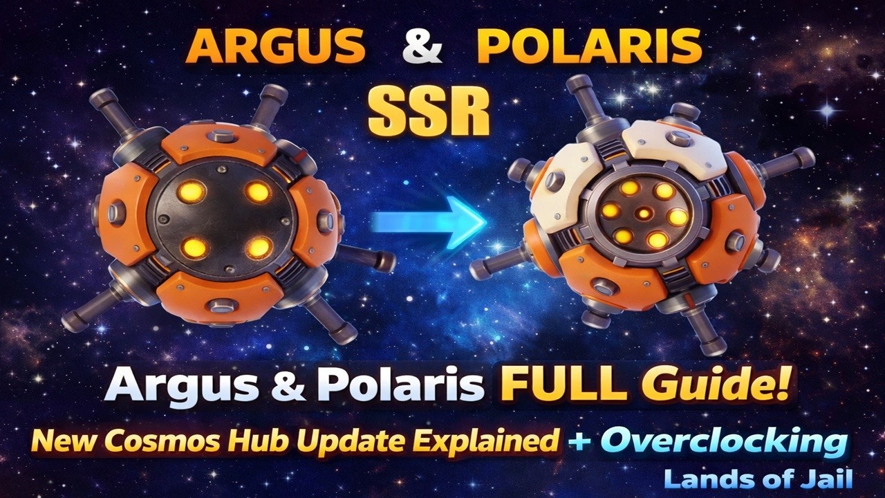 Argus & Polaris FULL Guide! New Cosmos Hub Update Explained + Overclocking | Lands of Jail