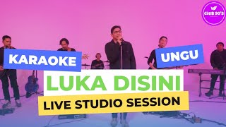 Download lagu LUKA DISINI by UNGU ( KARAOKE ) Live Studio Session mp3 Download lagu LUKA DISINI by UNGU ( KARAOKE ) Live Studio Session mp3