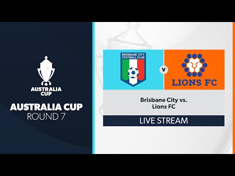 Australia Cup QLD Preliminary R7 - Brisbane City vs. Lions FC