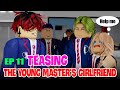 👉 School Love Episode 11: Teasing the young master's girlfriend