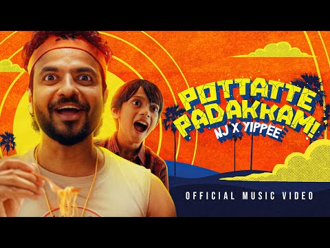 NJ x YiPPee | Pottatte Padakkam | Music Video