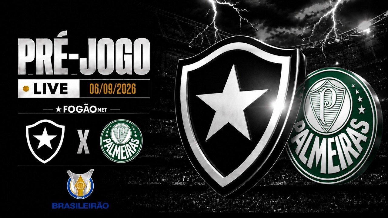 LIVE | Pré-jogo de Botafogo x Palmeiras pela 26ª rodada do Campeonato Brasileiro 2026
