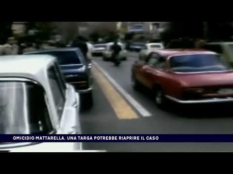 OMICIDIO MATTARELLA, UNA TARGA POTREBBE RIAPRIRE IL CASO del 05-01-2018