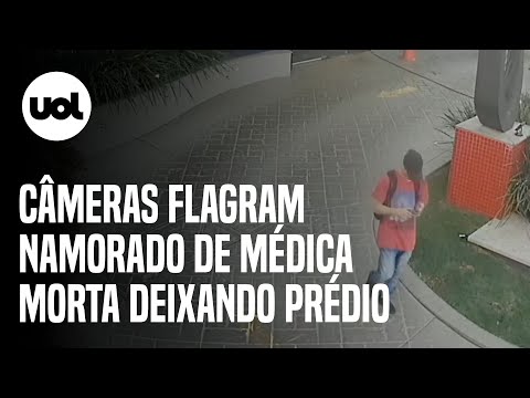 Médica encontrada morta em mala: Namorado confessa crime e vídeos mostram suspeito deixando prédio
