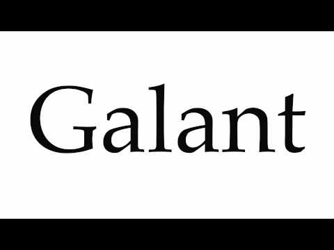 How to Pronounce Galant