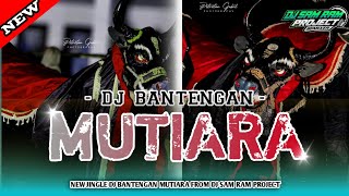 Download lagu DJ BANTENGAN ❗❗ MUTIARA VIRAL DI TIK TOK FROM DJ SAM RAM PROJECT mp3