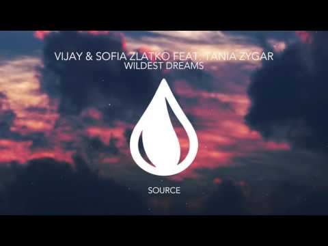 Vijay & Sofia Zlatko feat. Tania Zygar - Wildest Dreams (Extended Mix)
