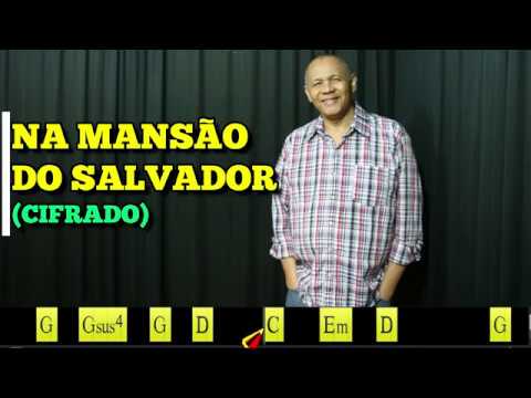 NA MANSÃO DO SALVADOR - 271. HARPA CRISTÃ - (CIFRADO) - Carlos José