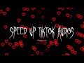 Speed Up Tiktok Audios For People Who Are In Love ︎ Pt 5